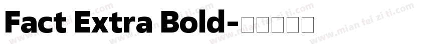 Fact Extra Bold字体转换